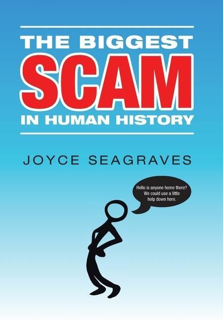 Produktbild: The Biggest Scam in Human History