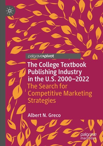 Produktbild: The College Textbook Publishing Industry in the U.S. 2000-2022