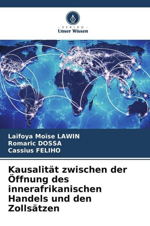 Produktbild: Kausalit&auml;t zwischen der &Ouml;ffnung des innerafrikanischen Handels und den Zolls&auml;tzen