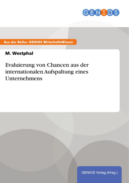 Produktbild: Evaluierung von Chancen aus der internationalen Aufspaltung eines Unternehmens