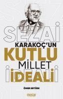 Produktbild: Sezai Karakocun Kutlu Millet Ideali