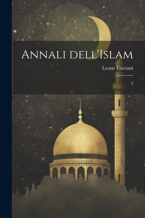 Produktbild: Annali dell'Islam: 4