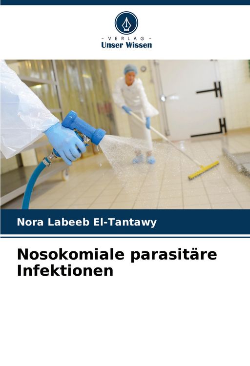 Produktbild: Nosokomiale parasit&auml;re Infektionen
