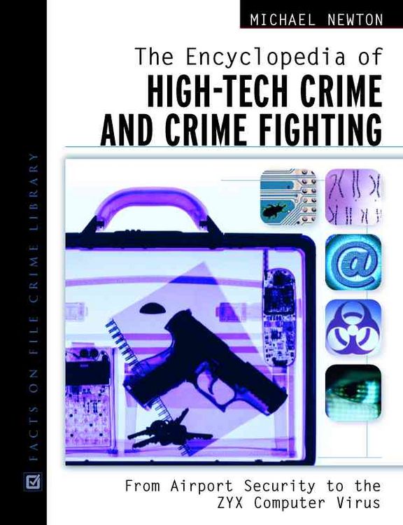 Produktbild: Newton, M:  The Encyclopedia of High-Tech Crime and Crime-Fi