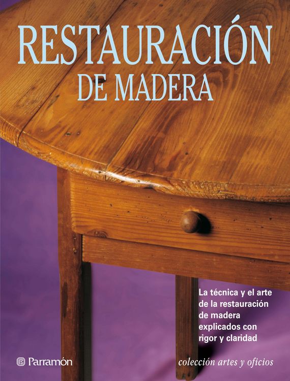 Produktbild: Artes & Oficios. Restauraci&oacute;n de madera