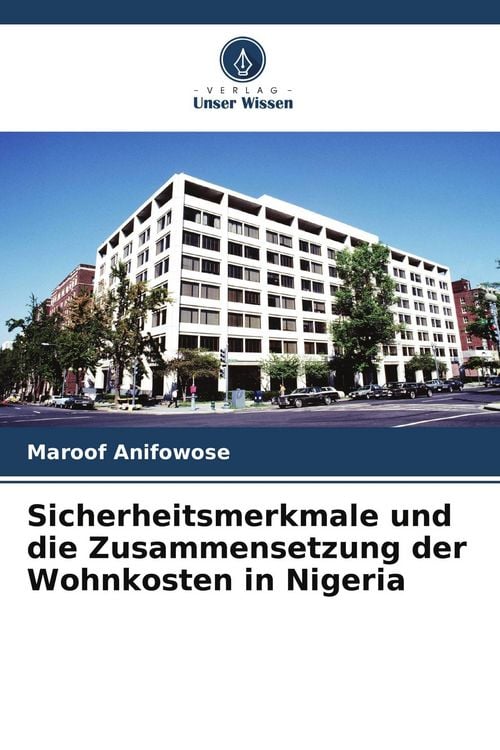 Produktbild: Sicherheitsmerkmale und die Zusammensetzung der Wohnkosten in Nigeria