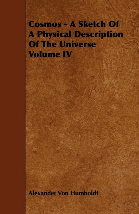 Produktbild: Cosmos - A Sketch Of A Physical Description Of The Universe Volume IV