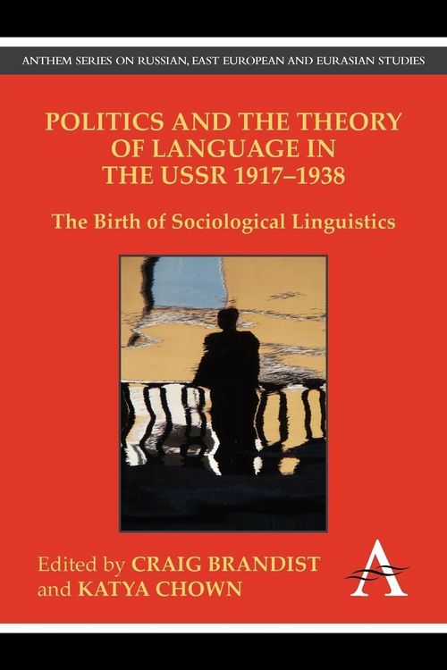 Produktbild: Politics and the Theory of Language in the USSR 1917-1938