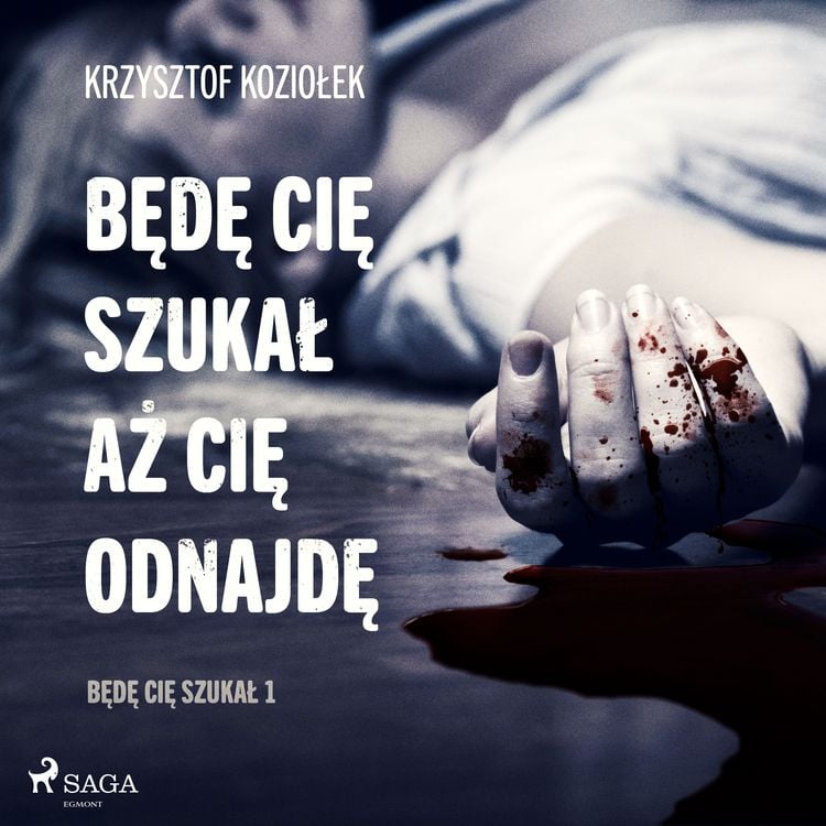 Produktbild: Będę Cię szukał, aż Cię odnajdę