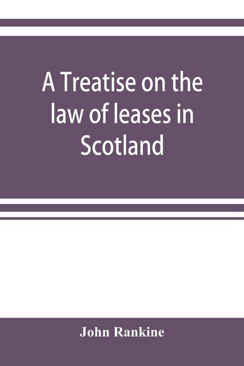 Produktbild: A treatise on the law of leases in Scotland