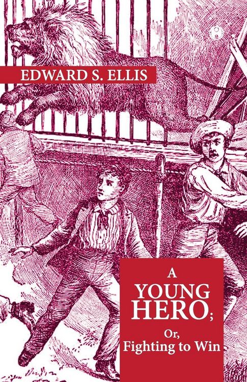 Produktbild: A Young Hero; Or, Fighting To Win
