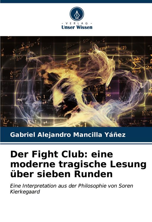 Produktbild: Der Fight Club: eine moderne tragische Lesung &uuml;ber sieben Runden
