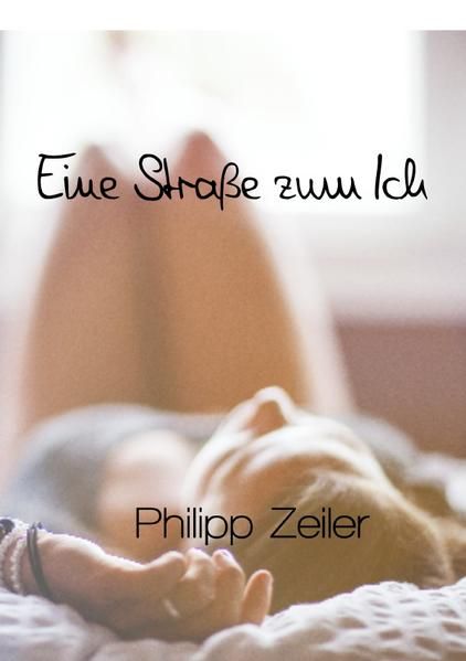 Produktbild: Eine Stra&szlig;e zum Ich