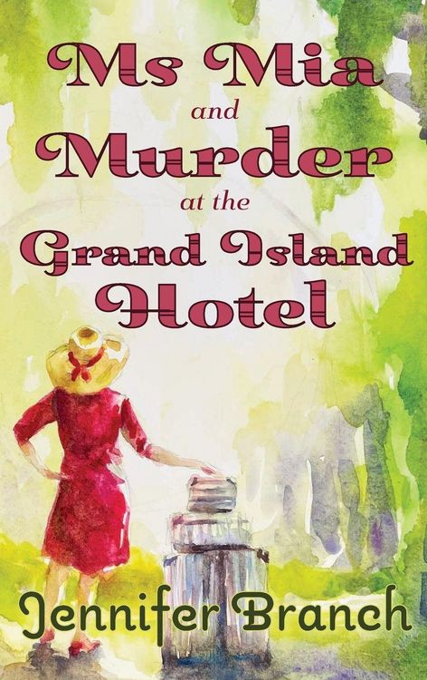 Produktbild: Ms. Mia and Murder at the Grand Island Hotel
