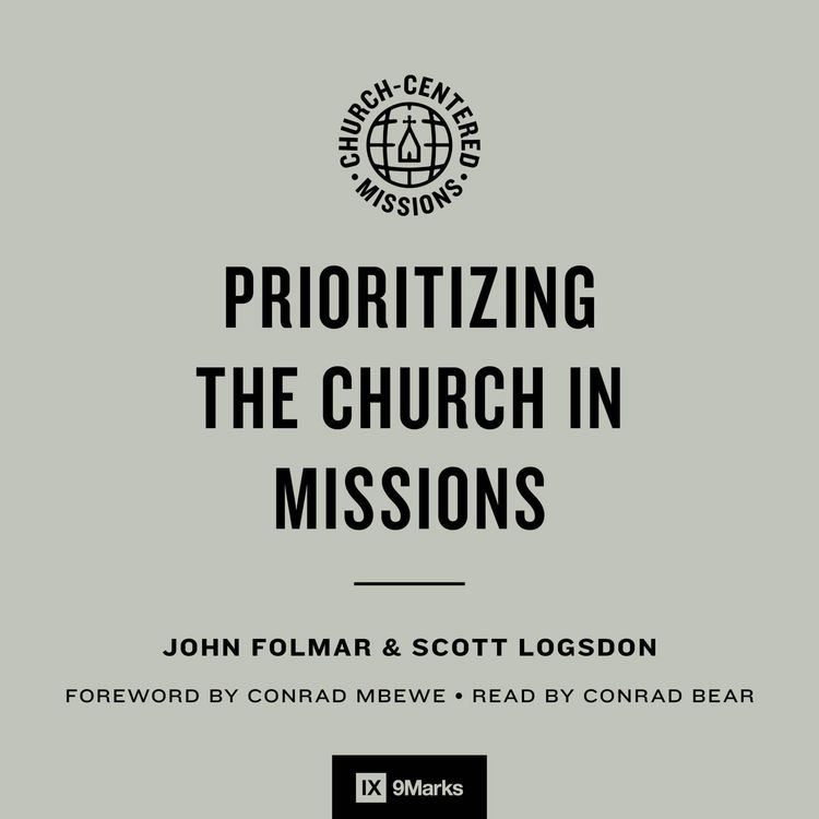 Produktbild: Prioritizing the Church in Missions