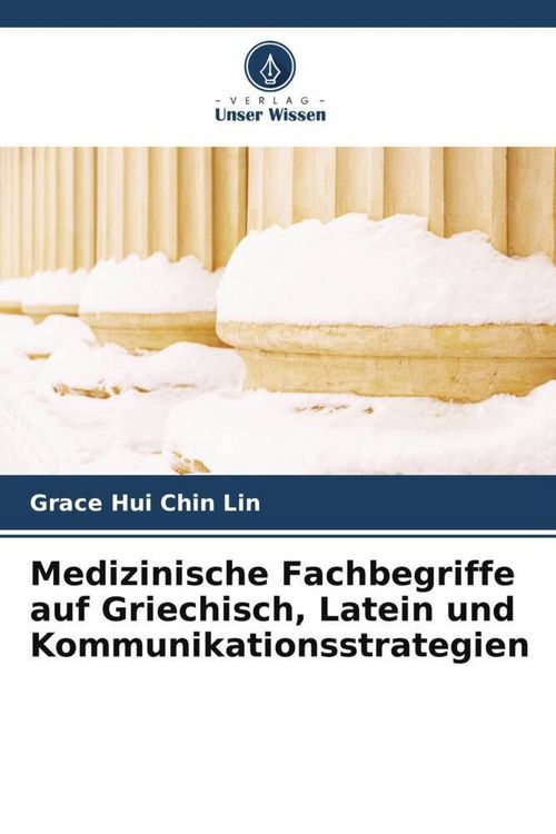 Produktbild: Medizinische Fachbegriffe auf Griechisch, Latein und Kommunikationsstrategien