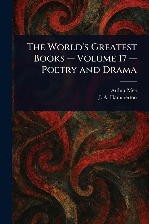 Produktbild: The World's Greatest Books - Volume 17 - Poetry and Drama