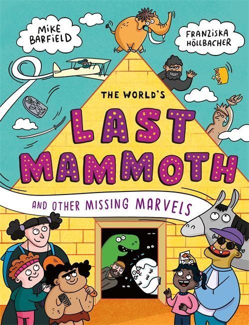 Produktbild: The World's Last Mammoth and Other Missing Marvels