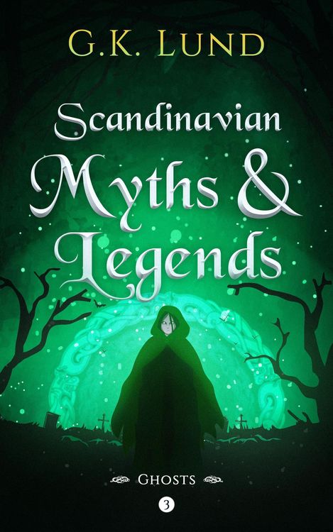 Produktbild: Ghosts (Scandinavian Myths and Legends, #3)