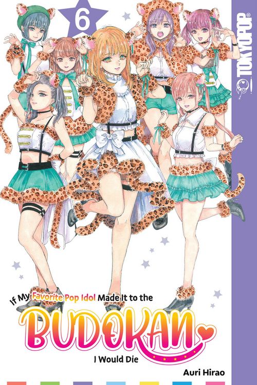 Produktbild: If My Favorite Pop Idol Made It to the Budokan, I Would Die, Volume 6