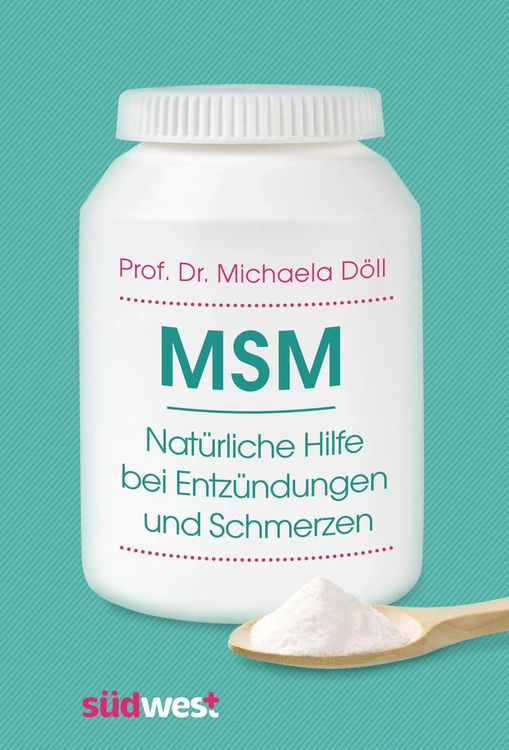 Produktbild: MSM - Nat&uuml;rliche Hilfe bei Entz&uuml;ndungen und Schmerzen