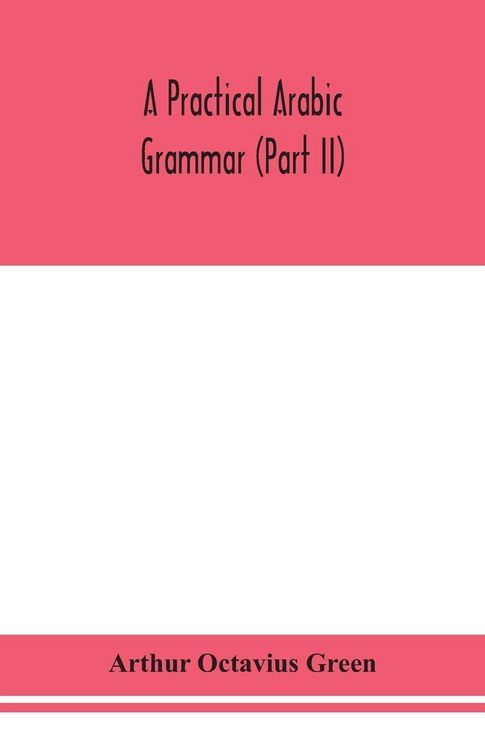 Produktbild: A Practical Arabic Grammar (Part Ii)