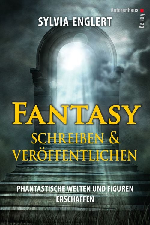 Produktbild: Fantasy schreiben und ver&ouml;ffentlichen. Phantastische Welten und Figuren erschaffen
