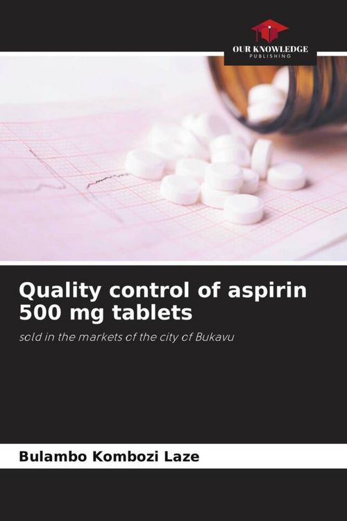 Produktbild: Quality control of aspirin 500 mg tablets
