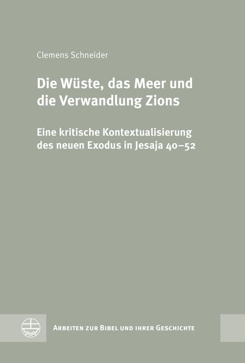 Produktbild: Die W&uuml;ste, das Meer und die Verwandlung Zions