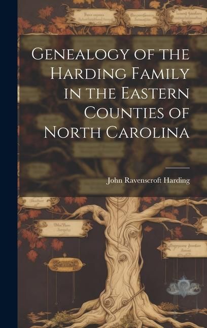 Produktbild: Genealogy of the Harding Family in the Eastern Counties of North Carolina