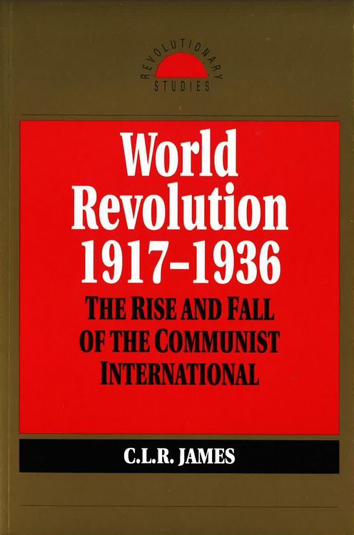 Produktbild: James, C: World Revolution, 1917-1936