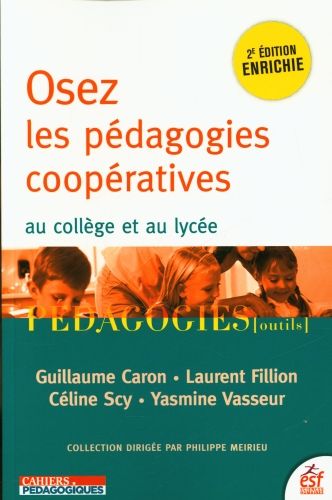 Produktbild: Osez les p&eacute;dagogies coop&eacute;ratives au coll&egrave;ge et au lyc&eacute;e