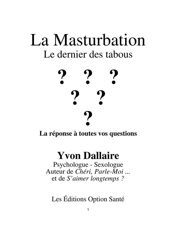 Produktbild: La masturbation : Le dernier des tabous : La r&eacute;ponse &agrave; toutes vos questions