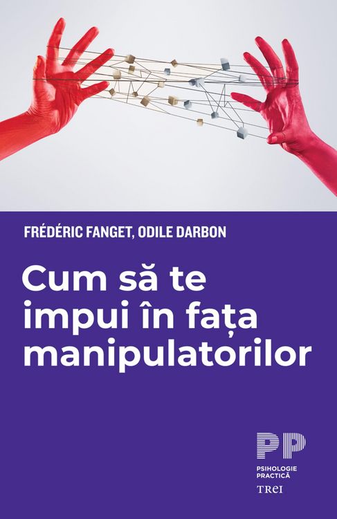 Produktbild: Cum sa te impui &icirc;n fa&iquest;a manipulatorilor