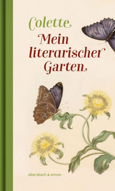Bild vom Artikel Mein literarischer Garten vom Autor Sidonie Gabrielle Colette