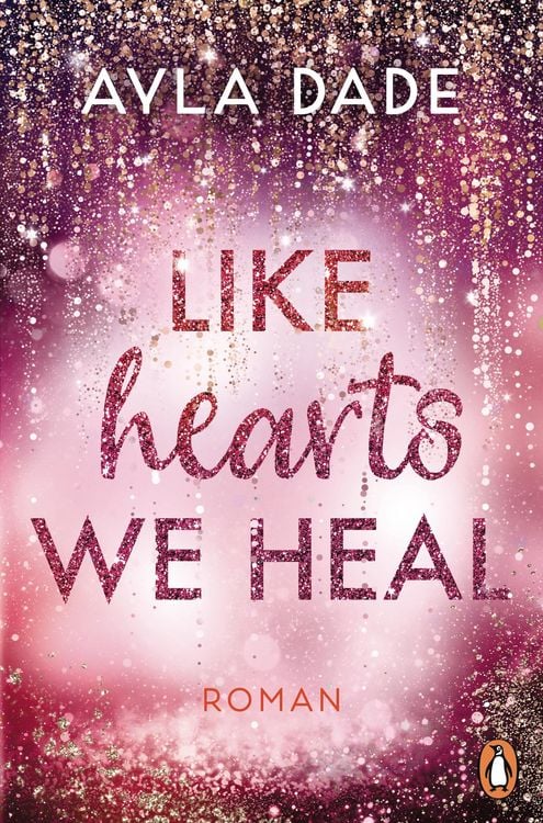 Bild vom Artikel Like Hearts We Heal vom Autor Ayla Dade