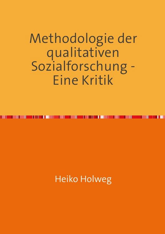 Produktbild: Methodologie der qualitativen Sozialforschung - Eine Kritik