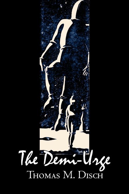 Produktbild: The Demi-Urge by Thomas M. Disch, Science Fiction, Fantasy, Adventure