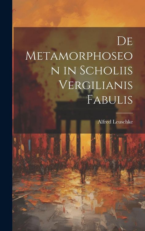 Produktbild: De Metamorphoseon in Scholiis Vergilianis Fabulis