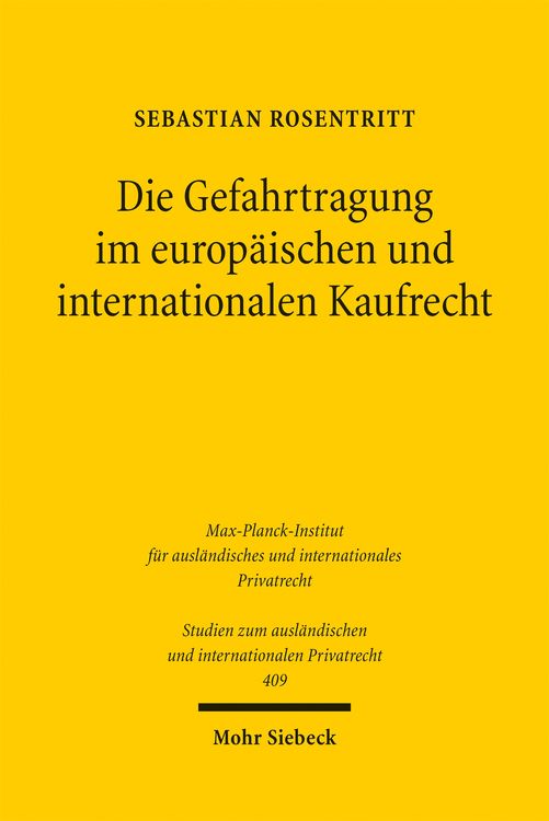 Produktbild: Die Gefahrtragung im europ&auml;ischen und internationalen Kaufrecht