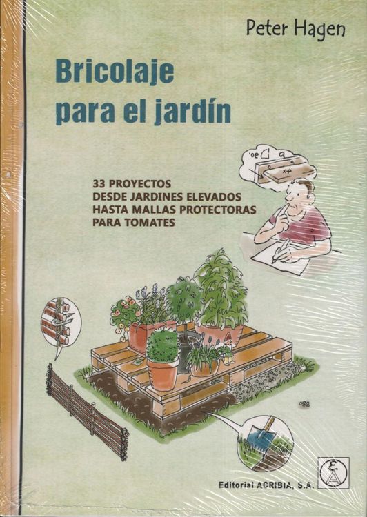 Produktbild: Bricolaje Para El Jardin 33 Proyectos Desde Jardines Elevados Hasta Mallas Protectoras Para Tomates