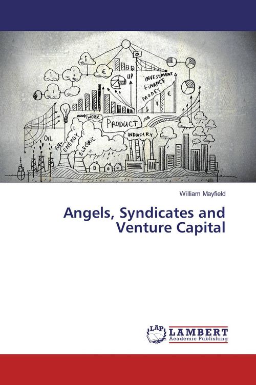 Produktbild: Angels, Syndicates and Venture Capital