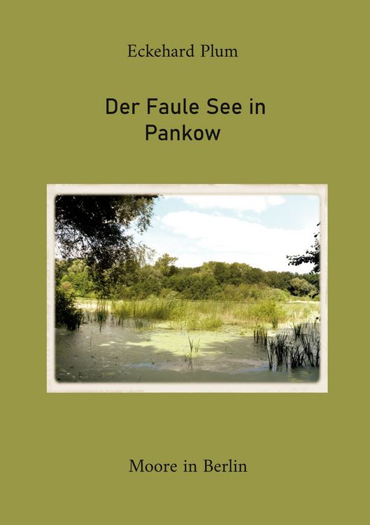 Produktbild: Der Faule See in Pankow
