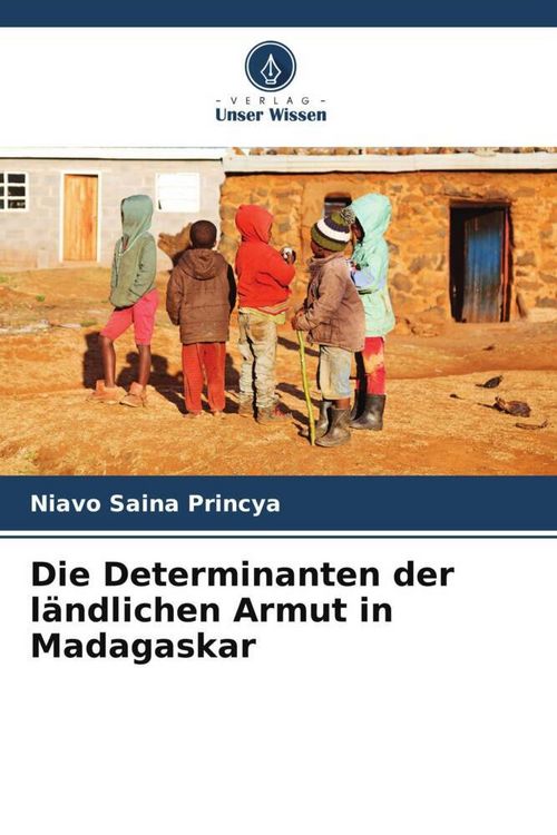 Produktbild: Die Determinanten der l&auml;ndlichen Armut in Madagaskar