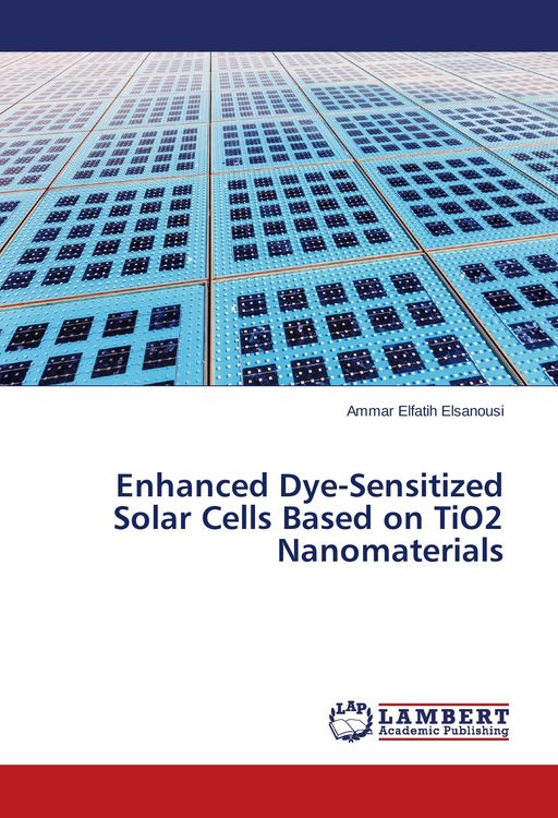 Produktbild: Enhanced Dye-Sensitized Solar Cells Based on TiO2 Nanomaterials