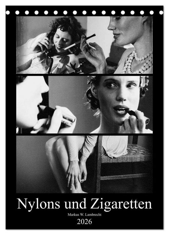 Produktbild: Nylons und Zigaretten (Tischkalender 2026 DIN A5 hoch), CALVENDO Monatskalender