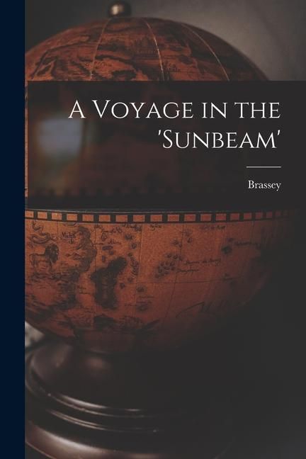 Produktbild: A Voyage in the 'sunbeam'