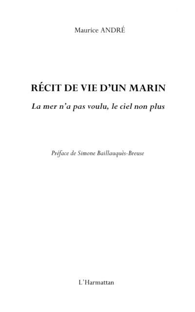 Produktbild: Recit de vie d'un marin - la mer n'a pas voulu, le ciel non