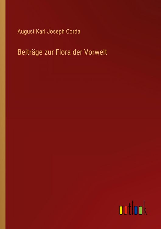 Produktbild: Beitr&auml;ge zur Flora der Vorwelt
