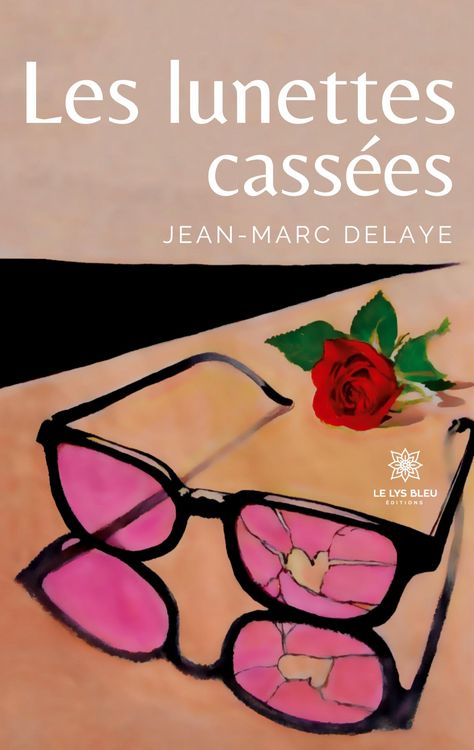 Produktbild: Jean-Marc Delaye: Lunettes cass&eacute;es